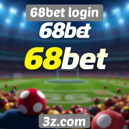 Guia completo para acessar o site 68bet login